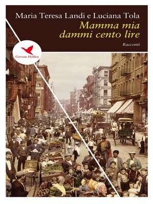 cover image of Mamma mia dammi cento lire